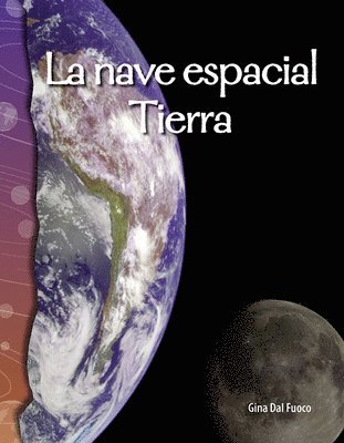 Gina Dal Fuoco - La nave espacial Tierra, Häftad. Tillgänglighet: Lägg i varukorg
