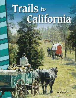 Ann Ingalls - Trails to California, Häftad