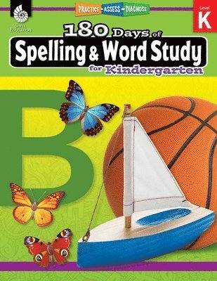 Shireen Pesez Rhoades - 180 Days™: Spelling and Word Study for Kindergarten, Häftad