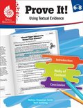 Prove It! Using Textual Evidence, Levels 6-8 ebook