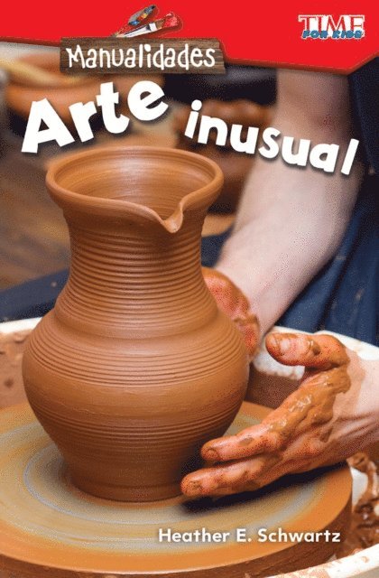 Heather Schwartz, Heather E. Schwartz - Manualidades: Arte inusual, E-bok