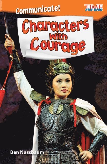 Ben Nussbaum - Communicate! Characters with Courage, E-bok