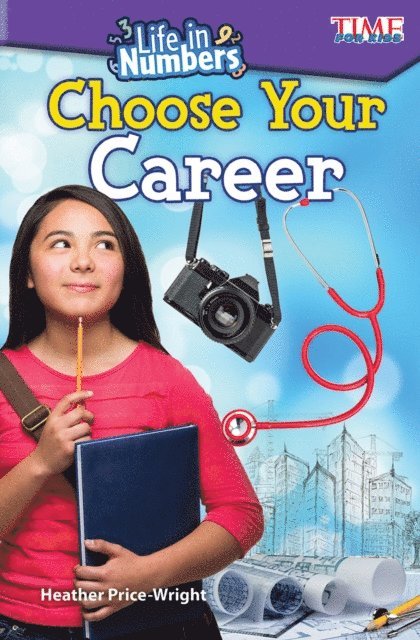 Heather Price-Wright - Life in Numbers: Choose Your Career, E-bok