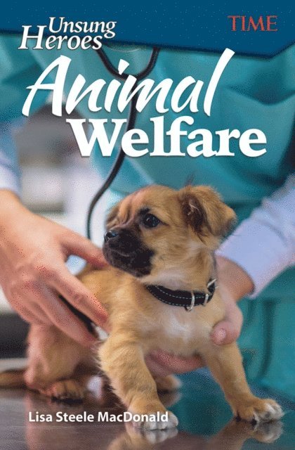 Lisa Steele MacDonald - Unsung Heroes: Animal Welfare, E-bok