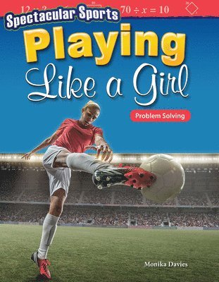 Monika Davies - Spectacular Sports: Playing Like a Girl: Problem Solving, Häftad