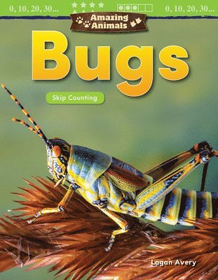 Logan Avery - Amazing Animals: Bugs: Skip Counting, Häftad