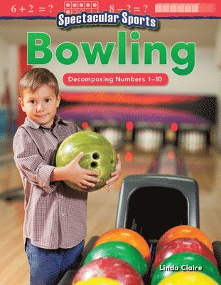 Linda Claire - Spectacular Sports: Bowling, Häftad. Tillgänglighet: Lägg i varukorg