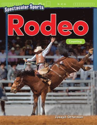 Joseph Otterman - Spectacular Sports: Rodeo, Häftad. Tillgänglighet: Lägg i varukorg