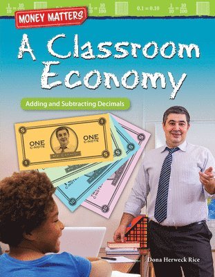 Money Matters: A Classroom Economy: Adding and Subtracting Decimals