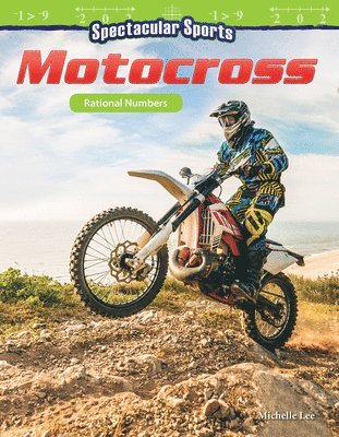 Michelle Lee - Spectacular Sports: Motocross: Rational Numbers, Häftad
