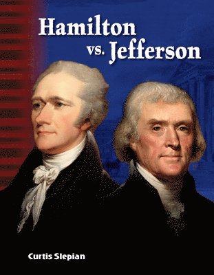 Curtis Slepian - Hamilton vs. Jefferson, Häftad