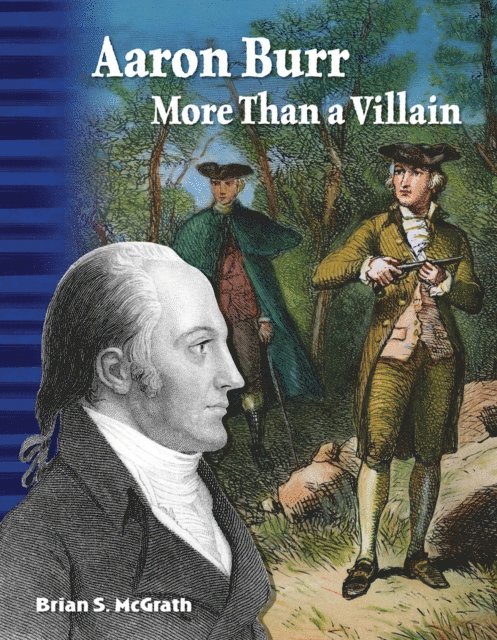 Brian McGrath, Brian S. McGrath - Aaron Burr, E-bok