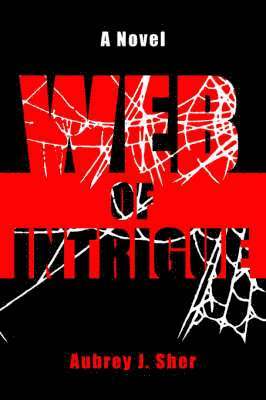 Aubrey J. Sher - Web Of Intrigue, Häftad. Tillgänglighet: Lägg i varukorg