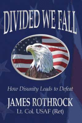 James Rothrock - Divided We Fall, Inbunden