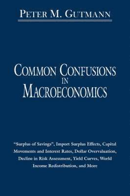 Peter Gutmann - Common Confusions In Macroeconomics, Häftad. Tillgänglighet: Lägg i varukorg