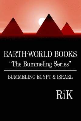 RiK - EARTH-WORLD BOOKS "The Bummeling Series", Häftad