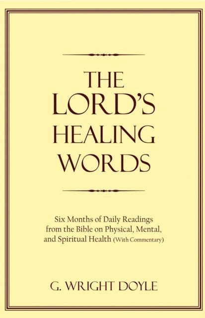 G. Wright Doyle - Lord's Healing Words, E-bok