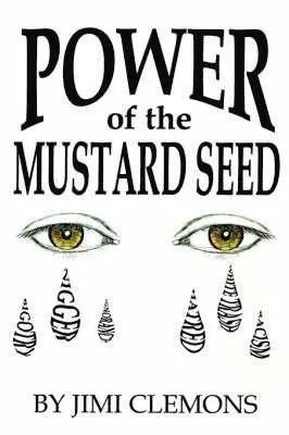 Jimi Clemons - Power of the Mustard Seed, Häftad. Tillgänglighet: Lägg i varukorg