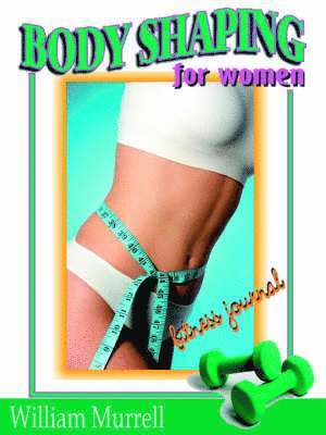 William Murrell - Body Shaping for Women, Häftad. Tillgänglighet: Lägg i varukorg