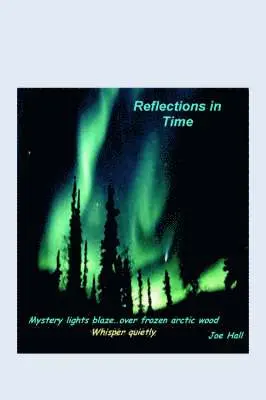 Joe Hall - Reflections in Time, Häftad. Tillgänglighet: Lägg i varukorg