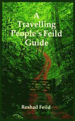 Reshad Feild - Travelling People's Feild Guide, Häftad