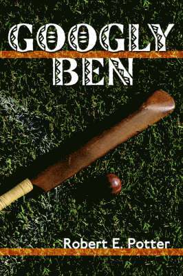 Robert E Potter - Googly Ben, Häftad