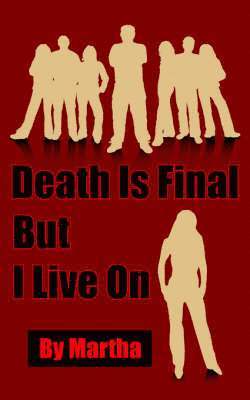 Martha - Death Is Final But I Live On, Häftad