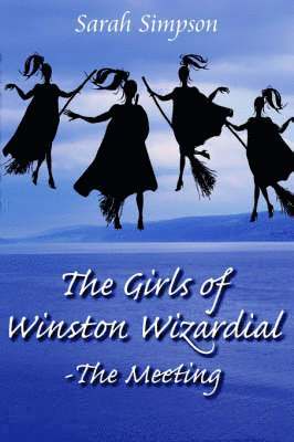 Sarah Simpson - Girls of Winston Wizardial-The Meeting, Häftad