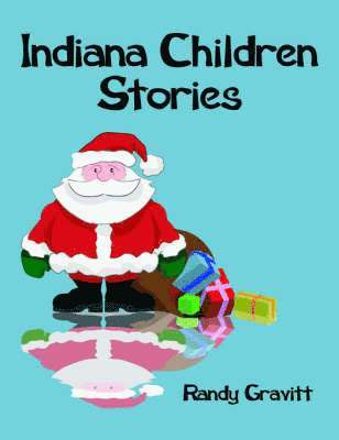 Randy Gravitt - Indiana Children Stories, Häftad