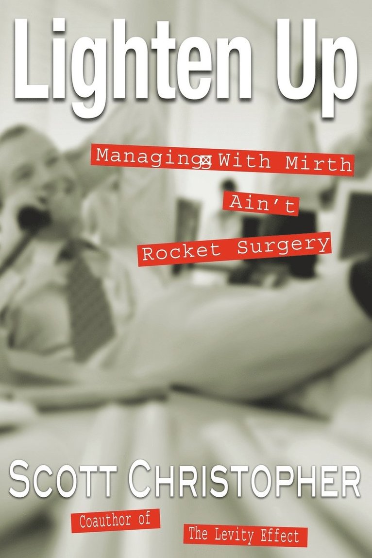 Scott Christopher - Lighten Up, Häftad