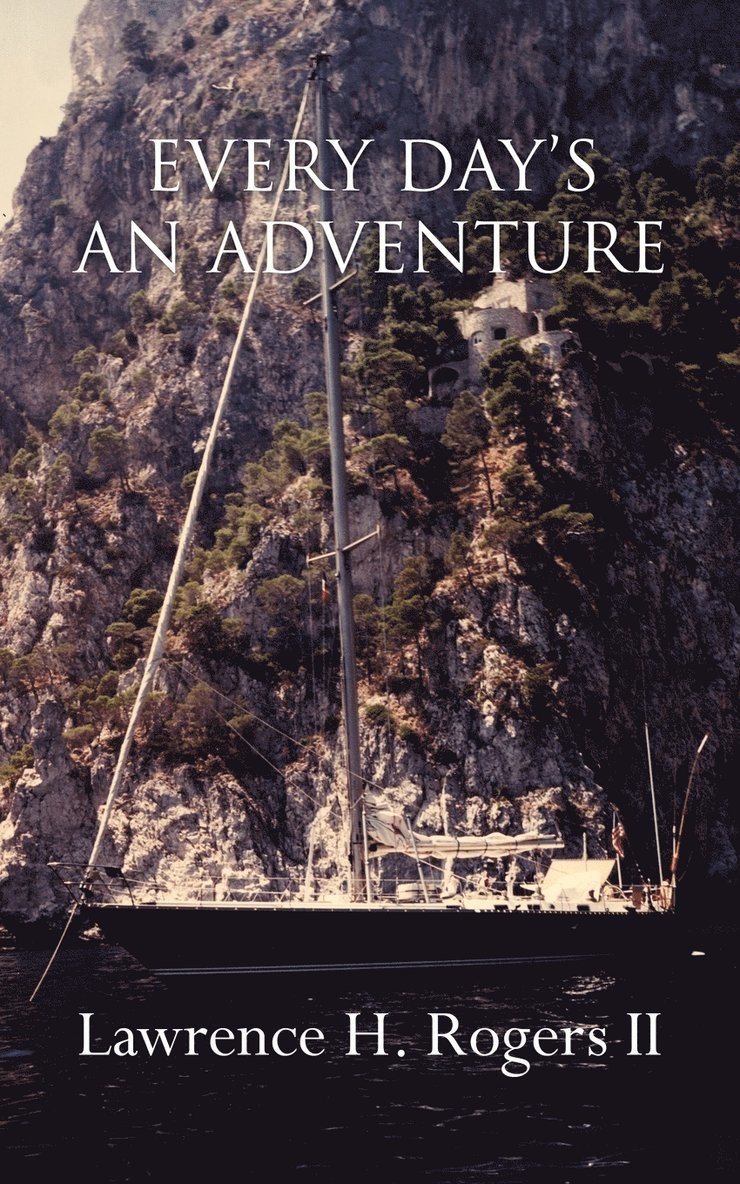 Lawrence H. Rogers II - Every Day's an Adventure, Häftad. Tillgänglighet: Lägg i varukorg