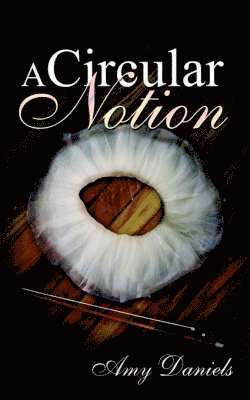 Amy Daniels - Circular Notion, Häftad. Tillgänglighet: Lägg i varukorg