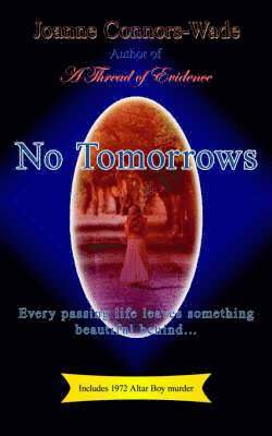 Joanne Connors-Wade - No Tomorrows, Häftad