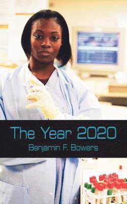 Benjamin F Bowers - Year 2020, Häftad. Tillgänglighet: Lägg i varukorg