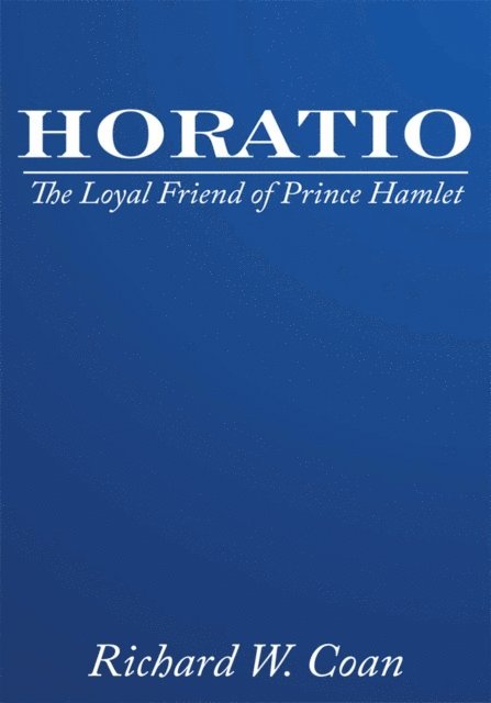Richard W. Coan - Horatio, E-bok