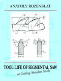 Tool Life of Segmental Saw at Cutting Stainless Steels