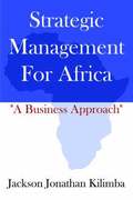Strategic Management For Africa