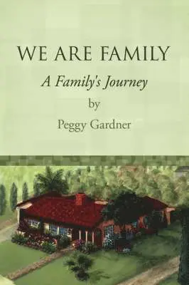 Peggy, Gardner - We are Family, Häftad. Tillgänglighet: Lägg i varukorg