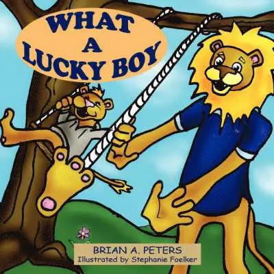 Brian A Peters - What A Lucky Boy, Häftad. Tillgänglighet: Lägg i varukorg
