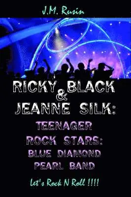 J.M. Rusin - Ricky Black & Jeanne Silk, Inbunden. Tillgänglighet: Lägg i varukorg