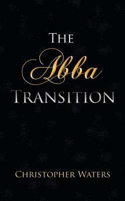 Christopher Waters - Abba Transition, Häftad. Tillgänglighet: Lägg i varukorg