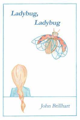 John Brillhart - Ladybug, Ladybug, Häftad. Tillgänglighet: Lägg i varukorg