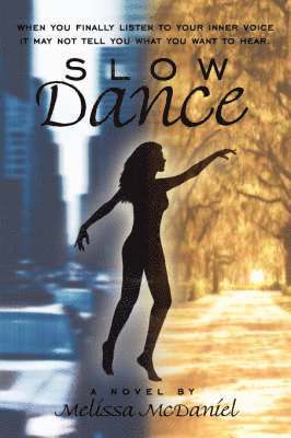 Melissa McDaniel - Slow Dance, Häftad