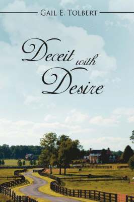 E. Tolbert, Gail - Deceit with Desire, Inbunden