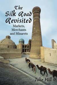 Silk Road Revisited