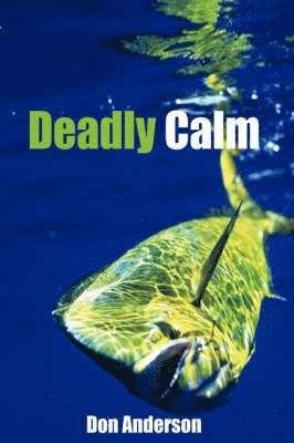 Don Anderson - Deadly Calm, Häftad