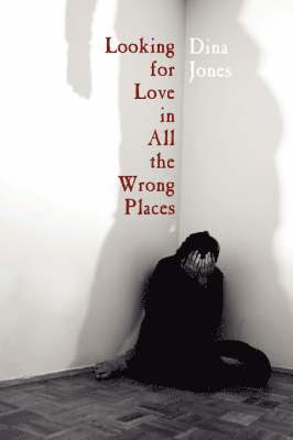 Dina Jones - Looking for Love in All the Wrong Places, Häftad. Tillgänglighet: Lägg i varukorg