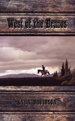 Lynn Davidson - West of the Brazos, Häftad. Tillgänglighet: Lägg i varukorg