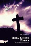Holy Ghost Basics