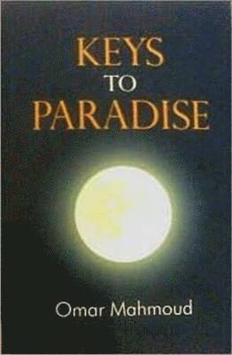 Omar Mahmoud, Mahoud S. Umoru - Keys to Paradise: Sorrows of a Nation, Häftad. Tillgänglighet: Lägg i varukorg